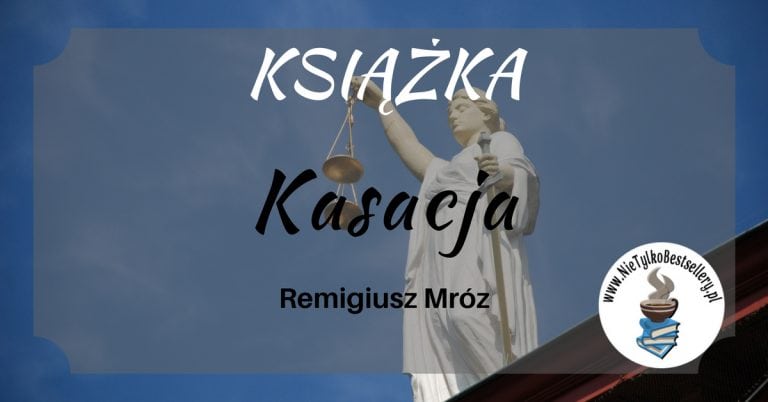 Kasacja Mróz