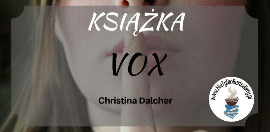 Christina Dalcher vox
